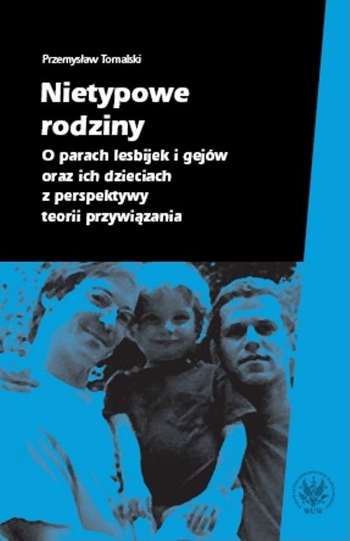 Image of Nietypowe rodziny O parach lesbijek i gejów oraz ich dzieciach z perspektywy teorii przywiązania