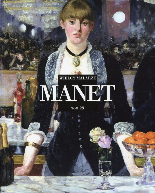 Image of Wielcy Malarze Tom 29 Manet
