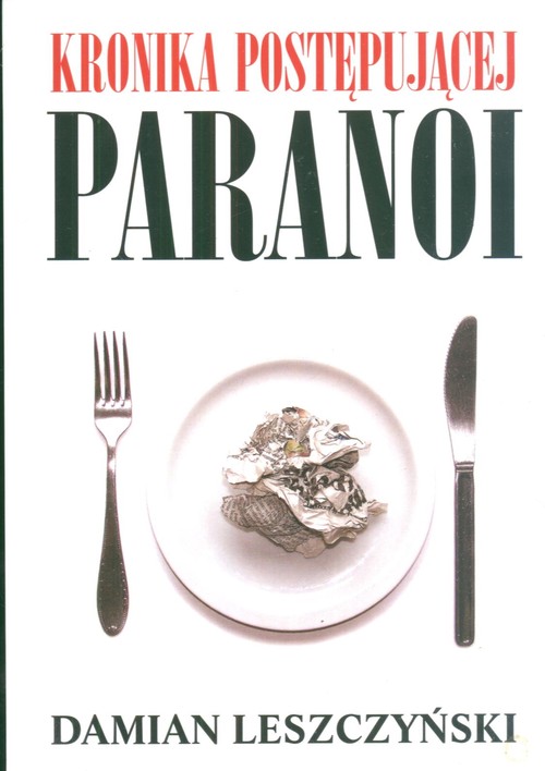 Image of Kronika postępującej paranoi