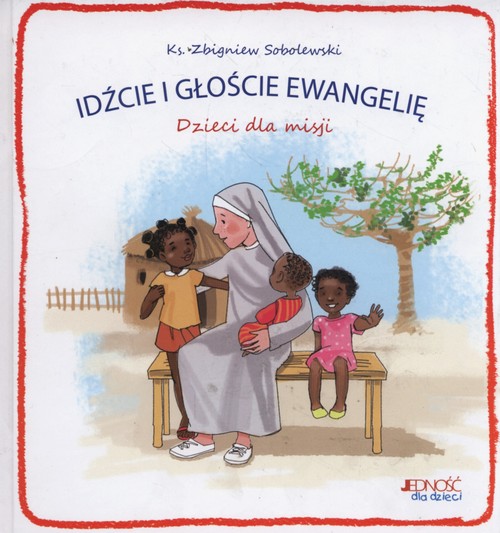 Image of Idźcie i głoście Ewangelię Dzieci dla misji