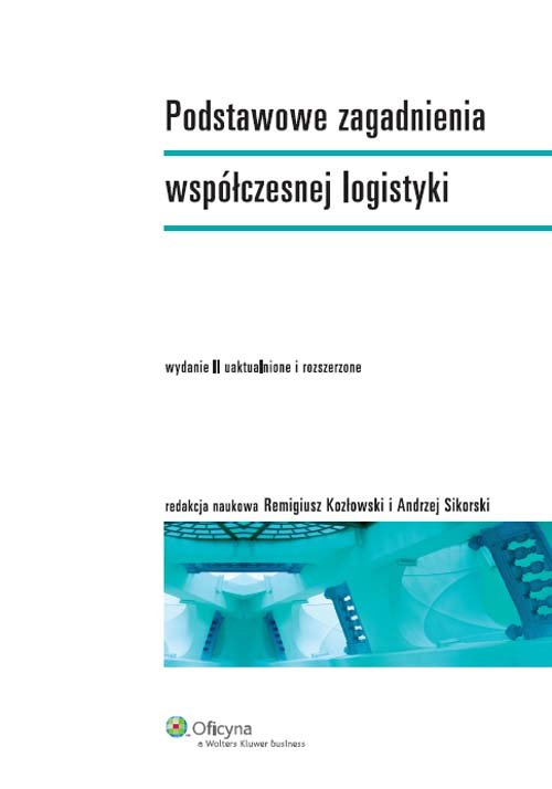 Image of Podstawowe zagadnienia współczesnej logistyki