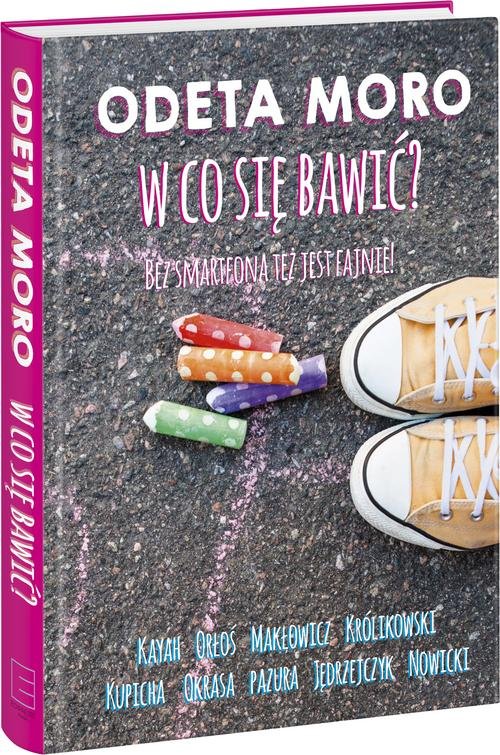 Image of W co się bawić? Bez smartfona jest fajnie