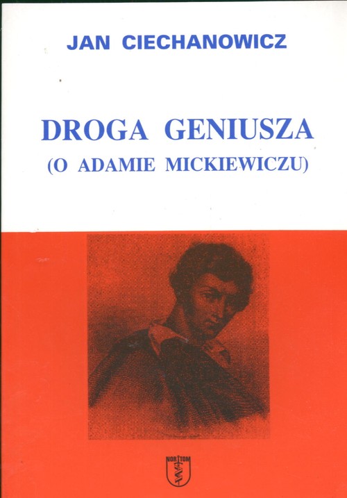 Image of Droga geniusza O Adamie Mickiewiczu