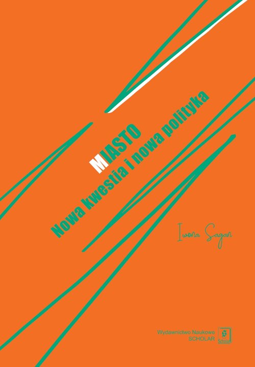 Image of Miasto Nowa kwestia i nowa polityka