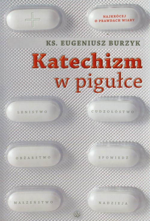 Image of Katechizm w pigułce Najkrócej o prawdach wiary
