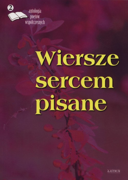 Image of Wiersze sercem pisane 2 Antologia poetów współczesnych
