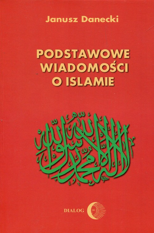 Image of Podstawowe wiadomości o Islamie