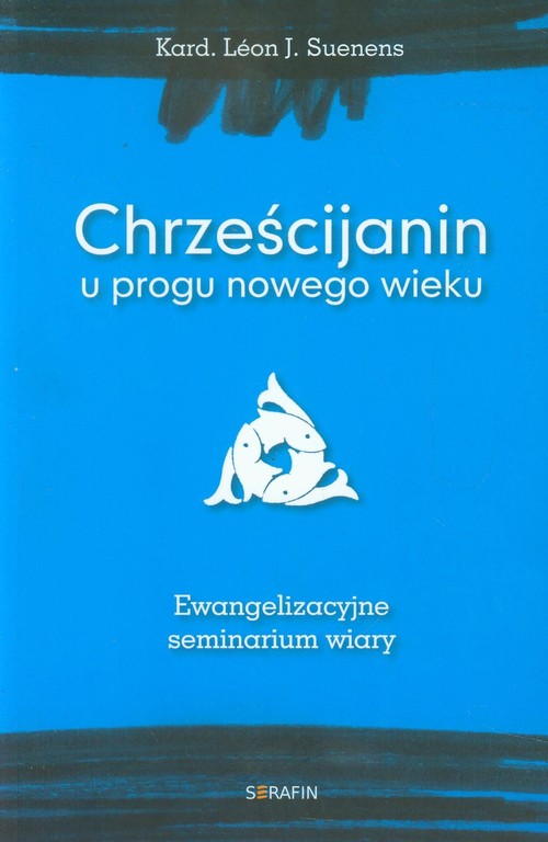 Image of Chrześcijanin u progu nowego wieku Ewangelizacyjne seminarium wiary