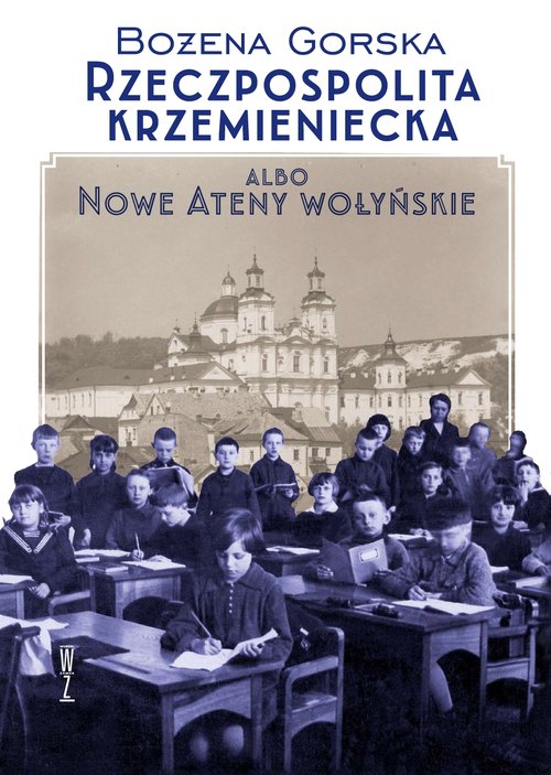 Image of Rzeczpospolita Krzemieniecka albo Nowe Ateny Wołyńskie