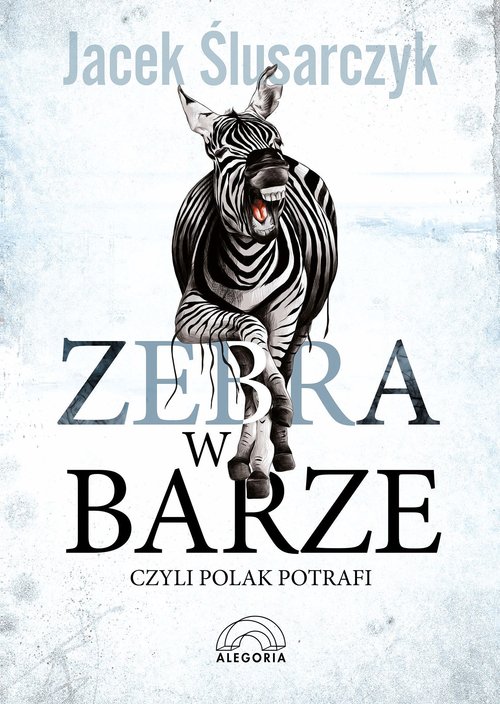 Image of Zebra w barze czyli Polak potrafi