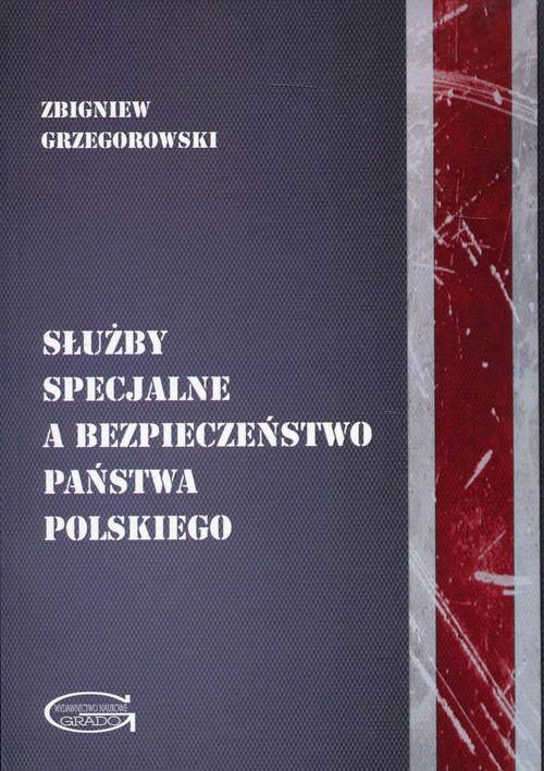 Image of Służby specjalne a bezpieczeństwo państwa polskiego