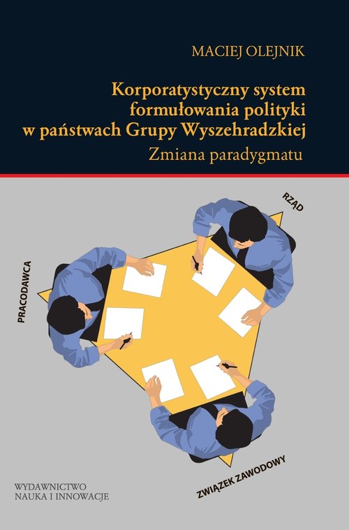 Image of Korporatystyczny system formułowania polityki w państwach Grupy Wyszehradzkiej Zmiana paradygmatu