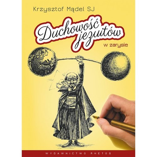 Image of Duchowość jezuitów w zarysie czyli 85 słów św. Ignacego Loyoli w tyluż ilustracjach piórkiem Krzyszt