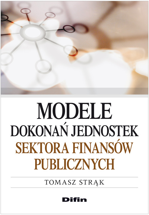 Image of Modele dokonań jednostek sektora finansów publicznych