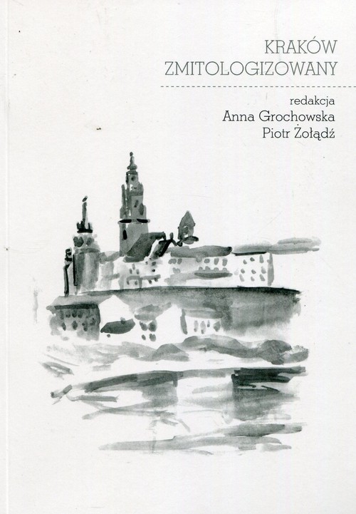 Image of Kraków zmitologizowany