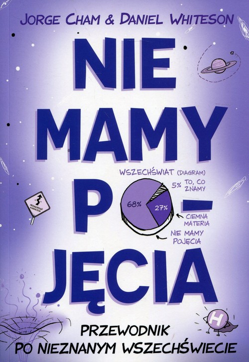Image of Nie mamy pojęcia Przewodnik po nieznanym wszechświecie