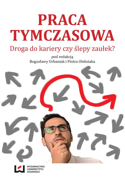 Image of Praca tymczasowa Droga do kariery czy ślepy zaułek?