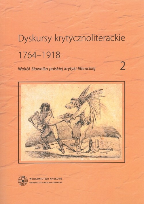 Image of Dyskursy krytycznoliterackie 1764-1918 Wokół "Słownika polskiej krytyki literackiej", t. 2