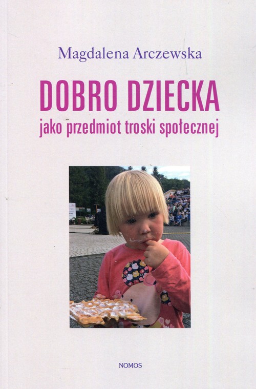 Image of Dobro dziecka jako przedmiot troski społecznej