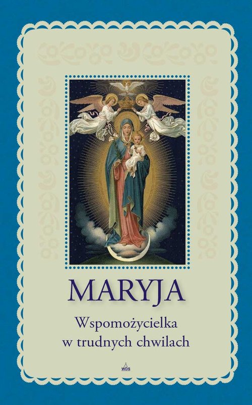Image of Maryja Wspomożycielka w trudnych chwilach