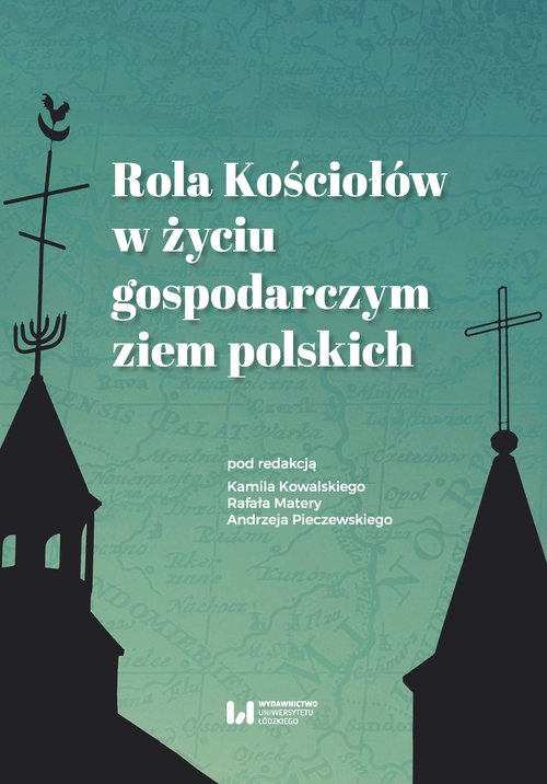 Image of Rola Kościołów w życiu gospodarczym ziem polskich