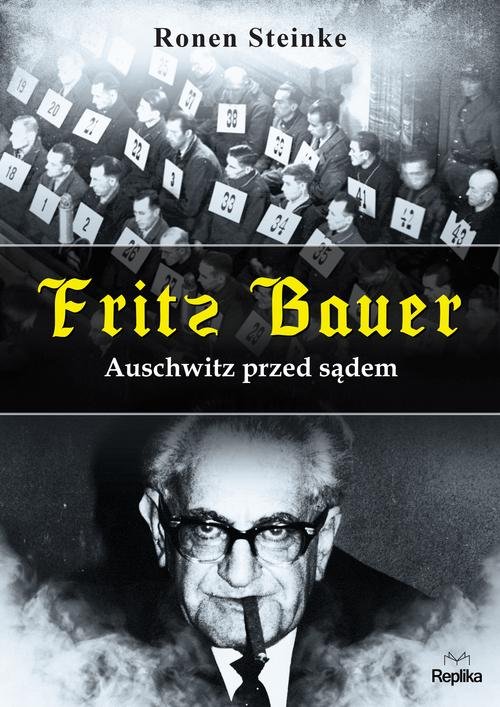 Image of Fritz Bauer Auschwitz przed sądem