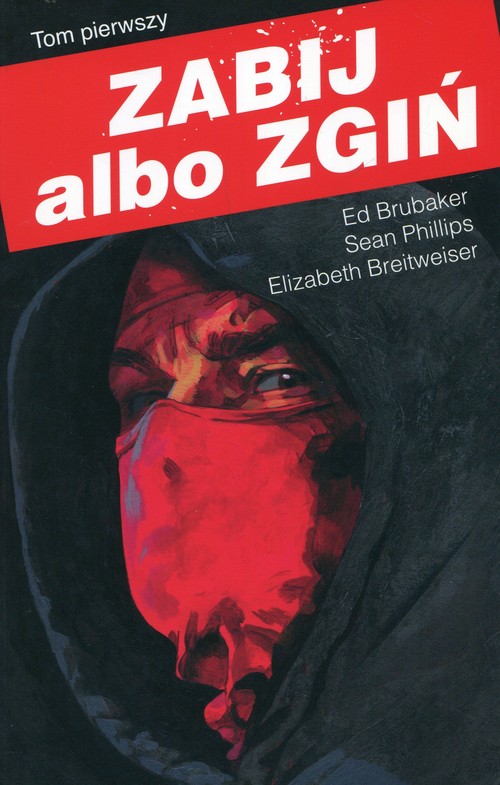 Image of Zabij albo zgiń Tom 1