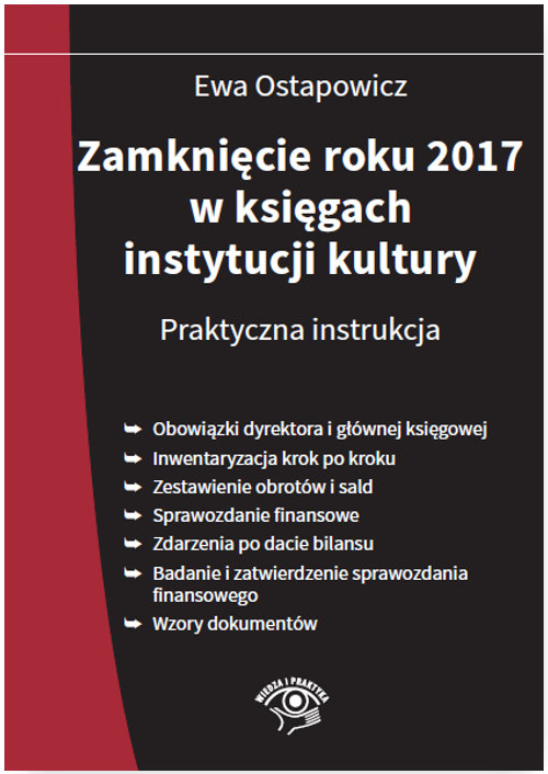Image of Zamknięcie roku 2017 w księgach instytucji kultury Praktyczna instrukcja