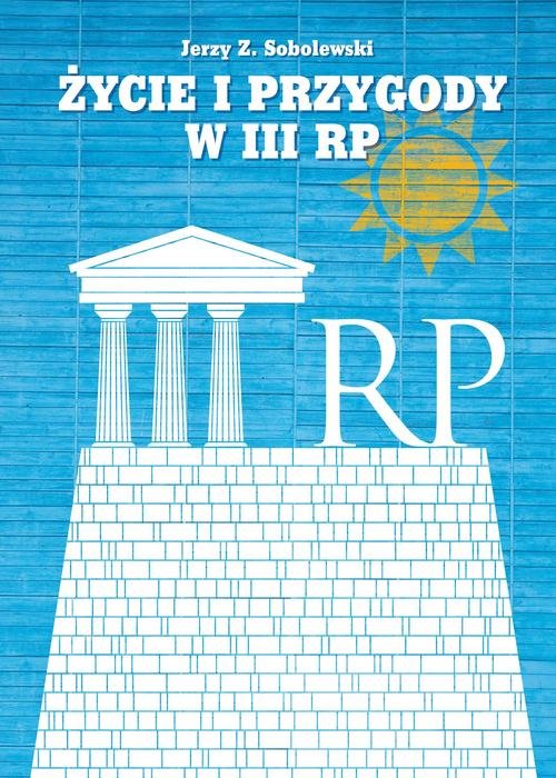 Image of Życie i przygody w III RP