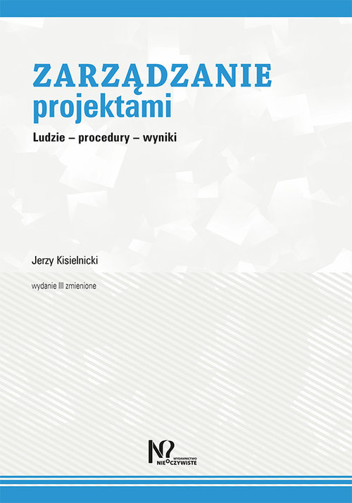 Image of Zarządzanie projektami Ludzie – procedury – wyniki