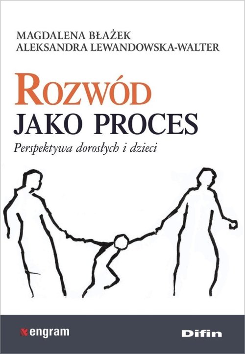 Image of Rozwód jako proces Perspektywa dorosłych i dzieci