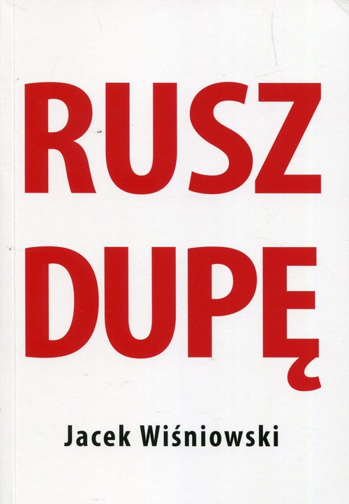 Image of Rusz dupę
