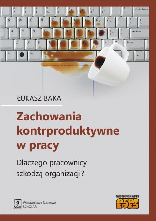 Image of Zachowania kontrproduktywne w pracy Dlaczego pracownicy szkodzą organizacji?