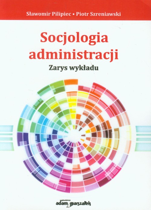Image of Socjologia administracji Zarys wykłau