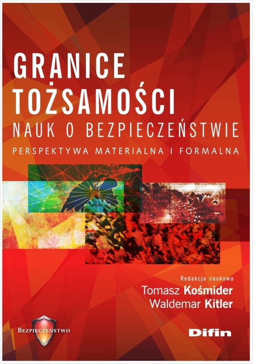 Image of Granice tożsamości nauk o bezpieczeństwie Perspektywa materialna i formalna