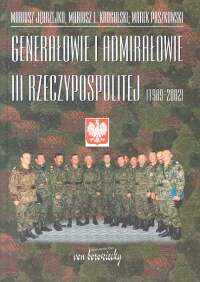 Image of Genarałowie i admirałowie III Rzeczypospolitej 1989 -2002