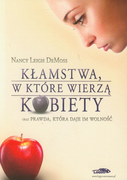 Image of Kłamstwa, w które wierzą kobiety oraz prawda, która daje im wolność