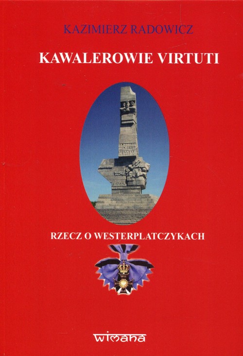 Image of Kawalerowie Virtuti Rzecz o Westerplatczykach