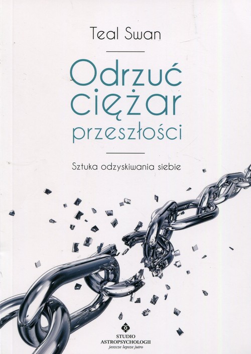 Image of Odrzuć ciężar przeszłości Sztuka odzyskiwania siebie