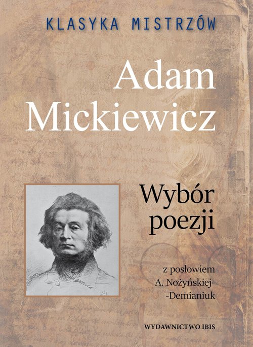 Image of Klasyka mistrzów Adam Mickiewicz Wybór poezji