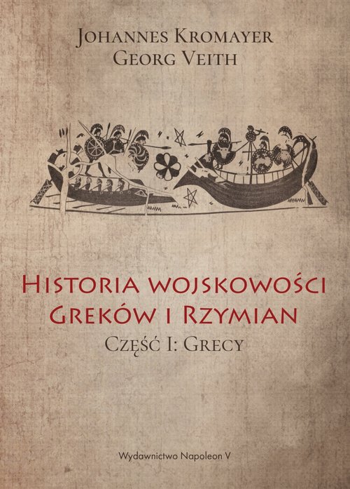Image of Historia wojskowości Greków i Rzymian część I Grecy