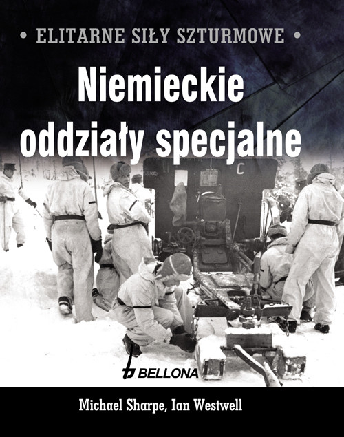 Image of Elitarne siły szturmowe Niemieckie oddziały specjalne