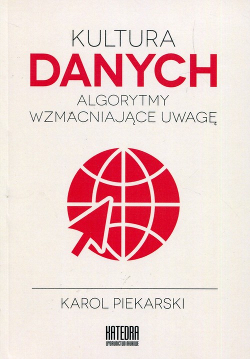 Image of Kultura danych Algorytmy wzmacniające uwagę