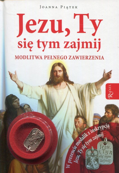 Image of Jezu, Ty się tym zajmij z medalikiem Modlitwa pełnego zawierzenia