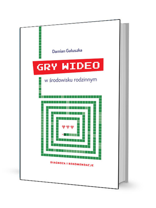 Image of Gry wideo w środowisku rodzinnym Diagnoza i rekomendacje