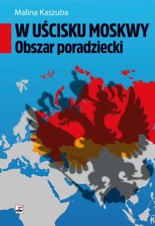 Image of W uścisku Moskwy Obszar poradziecki