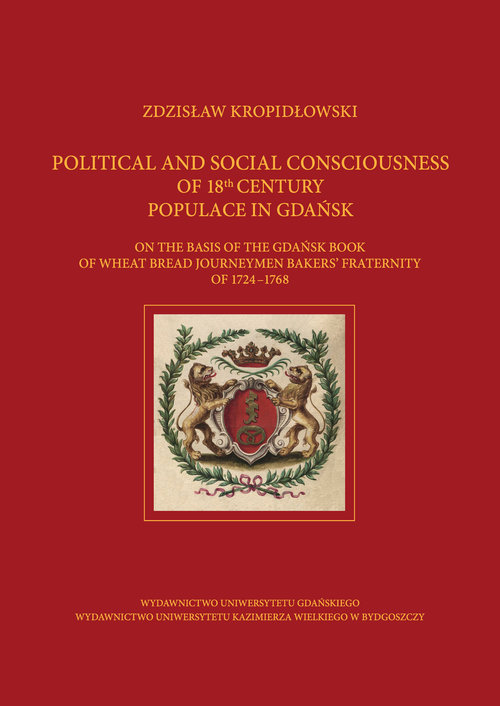 Image of Political and Social Consciousness of 18th Century Populace in Gdańsk