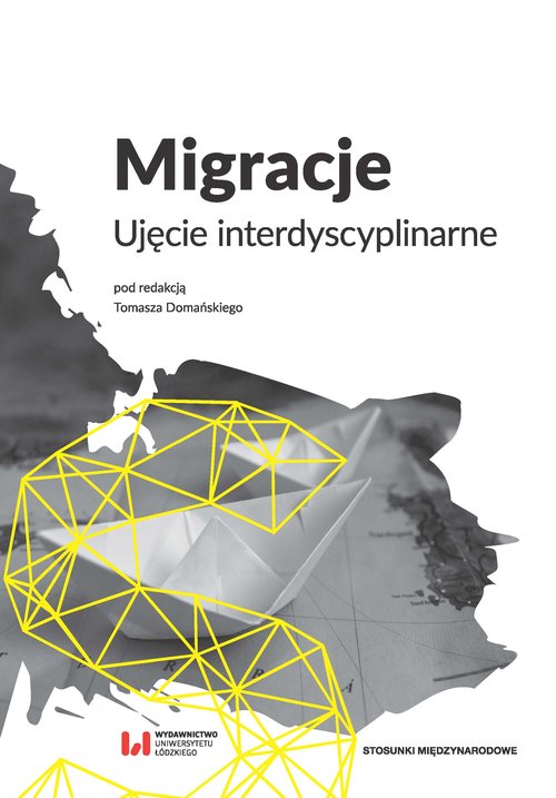 Image of Migracje Ujęcie interdyscyplinarne