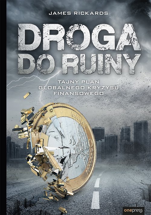 Image of Droga do ruiny Tajny plan globalnego kryzysu finansowego