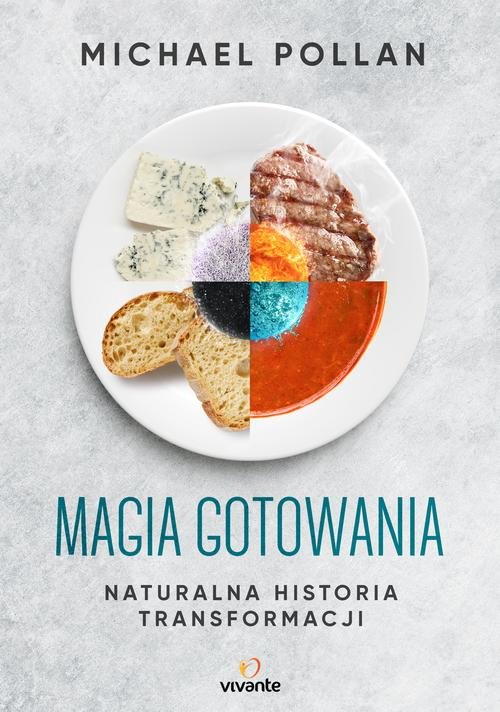 Image of Magia gotowania Naturalna historia transformacji